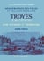 Troyes et ses environs