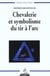 Chevalerie et symbolisme du tir a l'arc