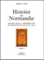 Histore de Normandie Tome 4 - publiée pour la première fois en français en 1826 par M. Guizot
