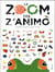 Le zoom des z'animaux
