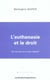 L'euthanasie et le droit etat des lieux sur un sujet mediatise