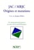 Jac - mrjc. origines et mutations (pref. j.delors)