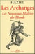 Les archanges - les nouveaux maîtres du monde