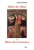 Mère de dieu et mère des hommes