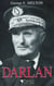 Darlan : Amiral et homme d'État français, 1881-1942