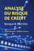 Analyse du risque de crédit - banque et marchés (2e édition)