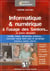 Informatique & numérique à l'usage des seniors... et autres débutants