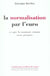 La normalisation par l'euro - ce que la monnaie unique nous prepare