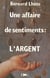 Une affaire de sentiments : l'argent