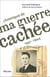 Chronique de ma guerre cachée - 1941-1944