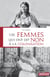 Ces femmes qui ont dit non a la colonisation
