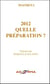 2012 - quelle préparation ?