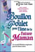 Bouillon de poulet pour future maman