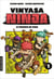 Vinyasa Ninja Tome 1 : le pouvoir du yoga