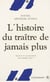 L'histoire du traître de jamais plus