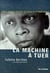La machine à tuer