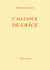 L'alliance de grace - parole, sacrements et bapteme