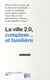 La ville 2.0, complexe... et familière