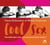 Cool sex - sexualité plus cool... vie amoureuse plus simple ?