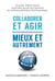 Collaborer et agir - Mieux et autrement