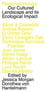 Resource hungry our cultured landscape and its ecological impact /anglais
