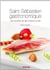 Saint-Sébastien gastronomique - les recettes de ses meilleurs chefs