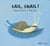 Sail, snail !