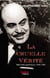 La cruelle vérité