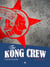 The kong crew Tome 3 : Central dark