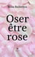 Oser être rose