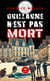 Guillaume n'est pas mort