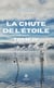 La chute de l'étoile