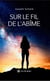 Sur le fil de l'abîme