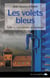Les volets bleus Tome 2 : les chemins du désespoir