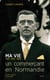 Ma vie : 1873, 1892, 1942 - un commerçant en Normandie
