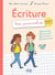 Mes cahiers d'écriture : cycle 3 - CM1/CM2/6e - aide personnalisée (édition 2019)