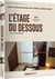 L'Etage du dessous