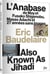 Eric Baudelaire : L'anabase de May et Fusako Shigenobu, Masao Adachi et 27 années sans images + Also Known as Jihadi