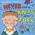 NEVER USE A KNIFE AND FORK