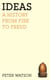 Ideas - A History from Fire to Freud