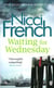 Waiting for wednesday