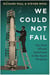 We could not fail /anglais