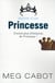Journal d'une princesse - encore plus d'histoires de princesse