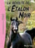 L'étalon noir Tome 6 : la révolte de l'étalon noir