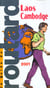 Guide du routard - laos cambodge 2001-2002