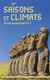Saisons et climats - où et quand partir ? (édition 2017)