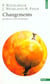 Changements : paradoxes et psychotherapie