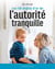 Les 50 règles d'or de l'autorité tranquille