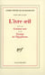 L'ivre oeil / croiseur noir /passage de l'egyptienne - sixieme cahier de poesie