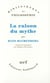 La raison du mythe